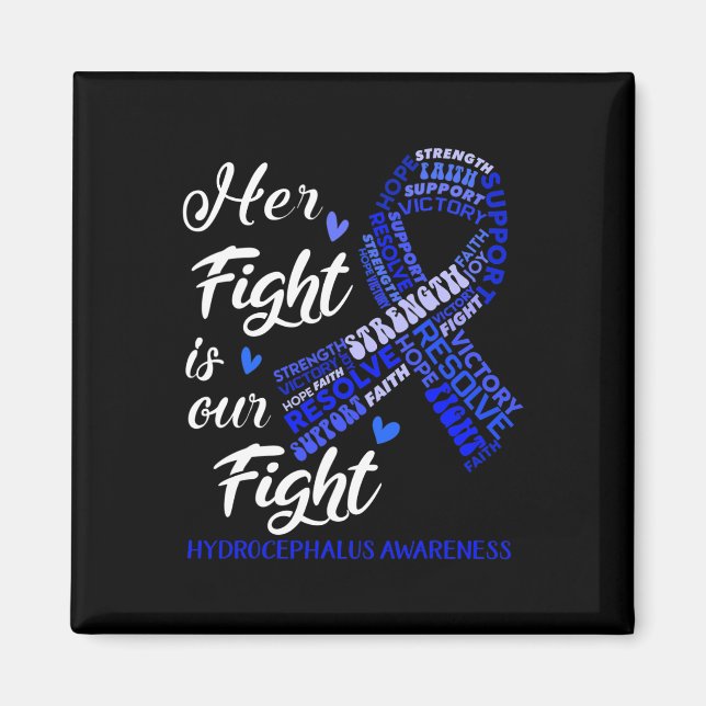 Awareness Her Fight Is Our Fight  Magnet (Front)