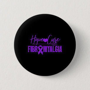 Awareness Hope Cure Fibromyalgia Fibromyositis Gru 6 Cm Round Badge