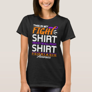Awareness I Figh I Skin Condition I Psoriasis 5 T-Shirt