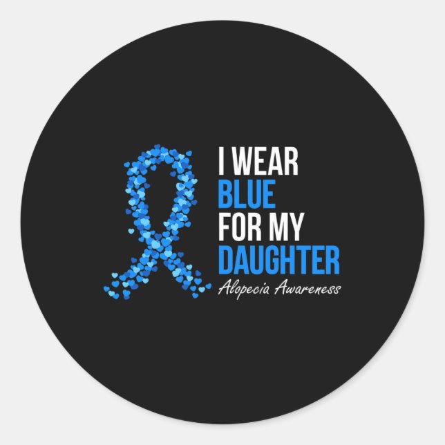 Awareness I Wear Blue For My Daughter Blue Ribbon  Classic Round Sticker (Front)