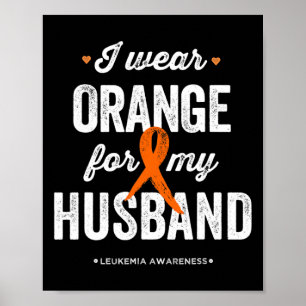 Awareness I Wear Orange For My Husband  Poster