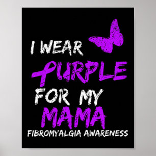 Awareness I Wear Purple For My Mama  Poster