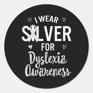 Awareness I Wear Silver Ribbon Learning Reading Di Classic Round Sticker