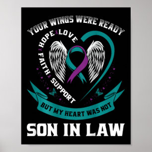 Awareness In Memory Of My Son In Law Back Graphic  Poster