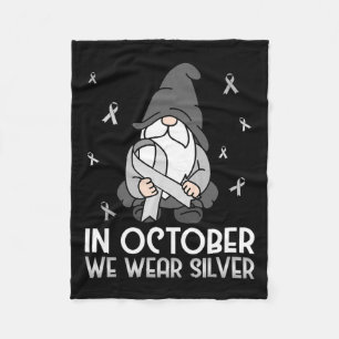 Awareness In October We Wear Silver Gnom Fleece Blanket