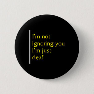 Awareness Month Asl Language Support Not Ignoring  6 Cm Round Badge