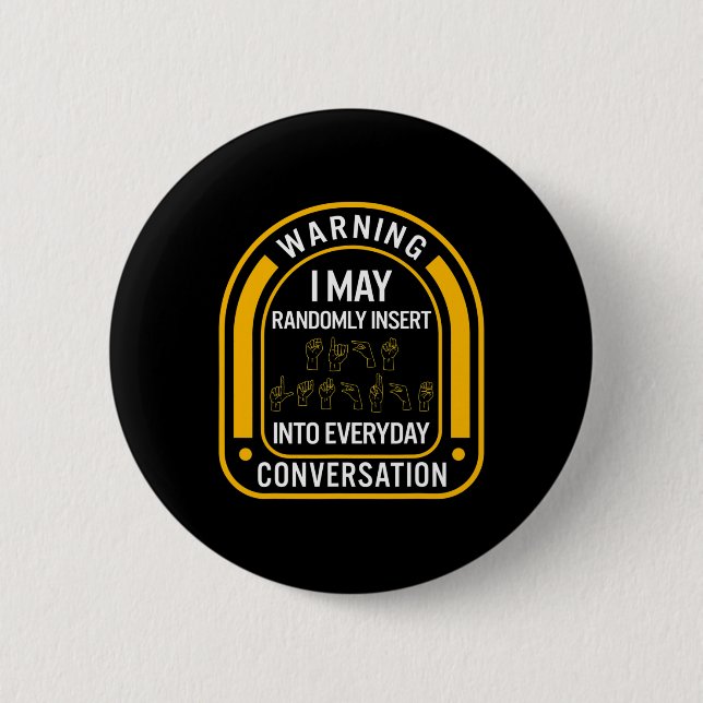 Awareness Month Asl Randomly Insert Love Deaf Comm 6 Cm Round Badge (Front)