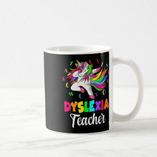 Awareness Month Dyslexia Teacher Unicorn Therapist Coffee Mug