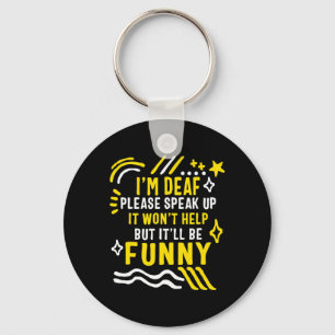 Awareness Month I'm Deaf Please Speak Up Asl Langu Key Ring