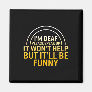 Awareness Month I'm Deaf Please Speak Up Asl Langu Magnet