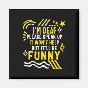 Awareness Month I'm Deaf Please Speak Up Asl Langu Magnet