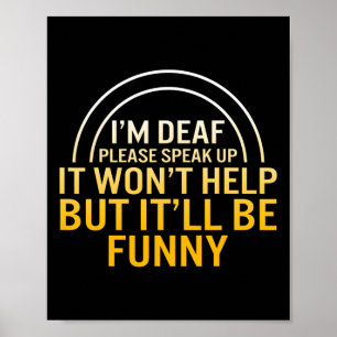 Awareness Month I'm Deaf Please Speak Up Asl Langu Poster