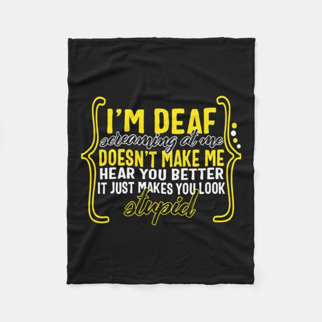 Awareness Month I'm Deaf Screaming At Me Asl Langu Fleece Blanket (Front)