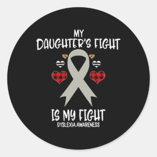 Awareness My Daughter's Fight Is My Fight Mum Classic Round Sticker