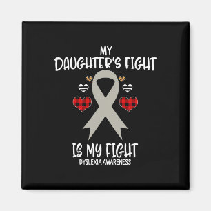 Awareness My Daughter's Fight Is My Fight Mum  Magnet