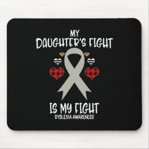 Awareness My Daughter's Fight Is My Fight Mum Mouse Pad
