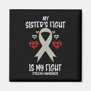 Awareness My Sister's Fight Is My Fight  Magnet