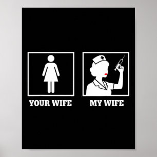 Awareness Nurse Design, Your Wife My Wife Poster