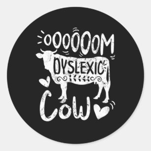 Awareness Oooom Dyslexic Cow Reading Learning Farm Classic Round Sticker