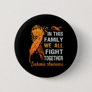 Awareness Orange Ribbon In This Family We All Figh 6 Cm Round Badge