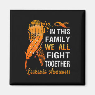 Awareness Orange Ribbon In This Family We All Figh Magnet