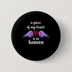 Awareness Piece Of My Heart In Heaven  6 Cm Round Badge