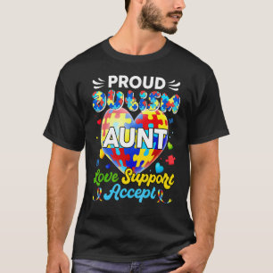 Awareness Proud Autism Aunt Love Support Accept T-Shirt
