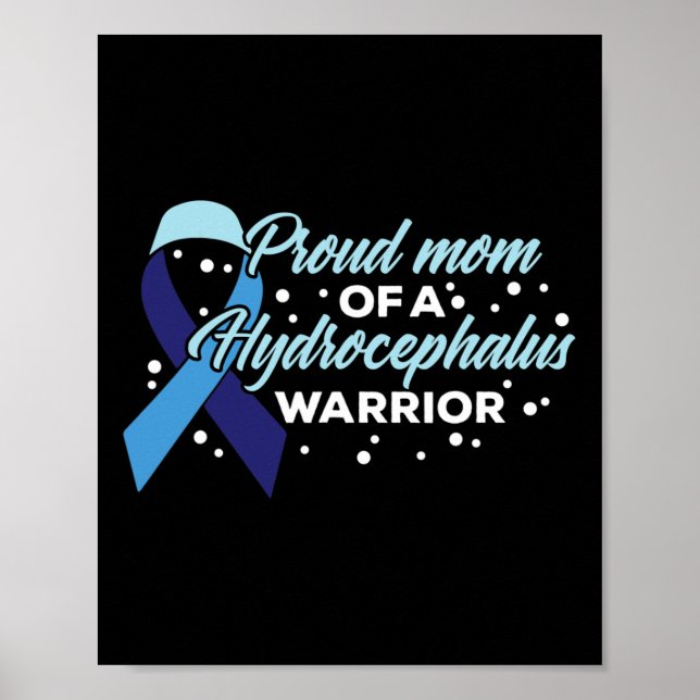 Awareness Proud Mum Of A Hydrocephalus Warrior  Poster (Front)