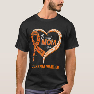 Awareness Proud Mum Of A Leukaemia Warrior 1 T-Shirt