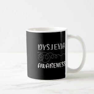 Awareness Reading Disorder Learning Disability 6  Coffee Mug
