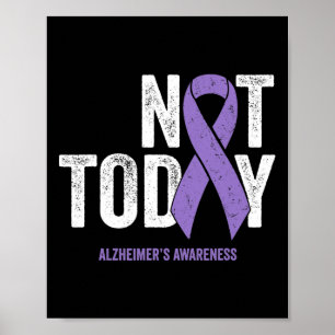 Awareness Ribbon Not Today Heimer Dementia Poster