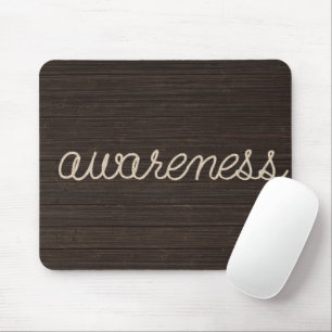 AWARENESS Rope Text On Dark Wood Mouse Pad