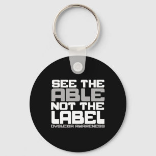 Awareness See The Able Not The Label Teacher Key Ring