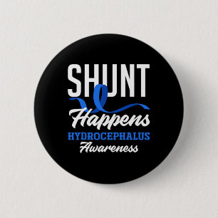 Awareness Shunt Happens Hydrocephalus Warrior 2 6 Cm Round Badge
