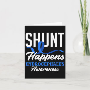 Awareness Shunt Happens Hydrocephalus Warrior 2 Card