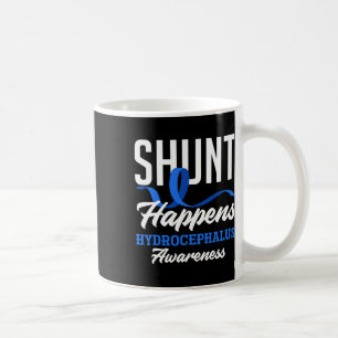 Awareness Shunt Happens Hydrocephalus Warrior 2 Coffee Mug