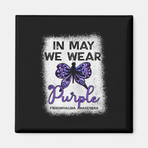 Awareness Spoonie In May We Wear Purple Butterfly Magnet