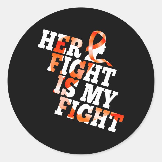 Awareness Warrior Her Fight Is My Fight Gift  Classic Round Sticker (Front)