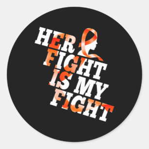 Awareness Warrior Her Fight Is My Fight Gift  Classic Round Sticker