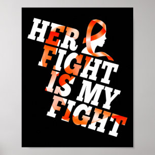 Awareness Warrior Her Fight Is My Fight Gift Poster