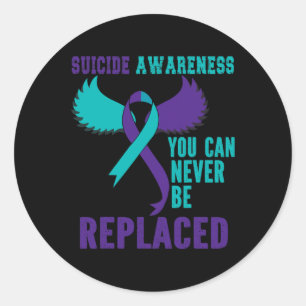 Awareness You Can Never Be Replaced Classic Round Sticker