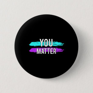 Awareness You Problem Design Gift For Mental Healt 6 Cm Round Badge