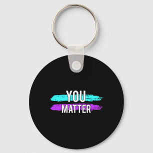 Awareness You Problem Design Gift For Mental Healt Key Ring