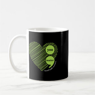 Awareness You Problem, Mental Health Awareness Coffee Mug