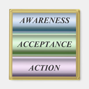 AwarenessAcceptanceAction Magnet