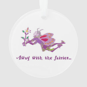 Away With the Fairies Hanging Acrylic Ornament