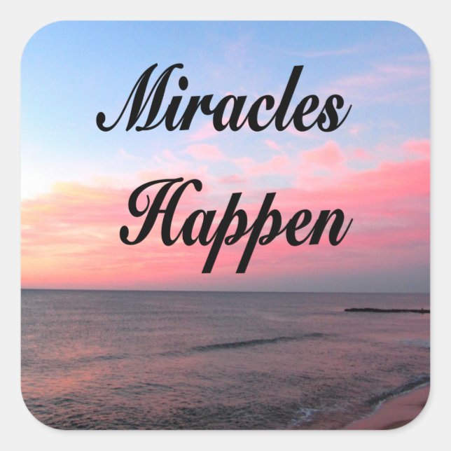 AWE INSPIRING MIRACLES HAPPEN SUNRISE PHOTO SQUARE STICKER (Front)
