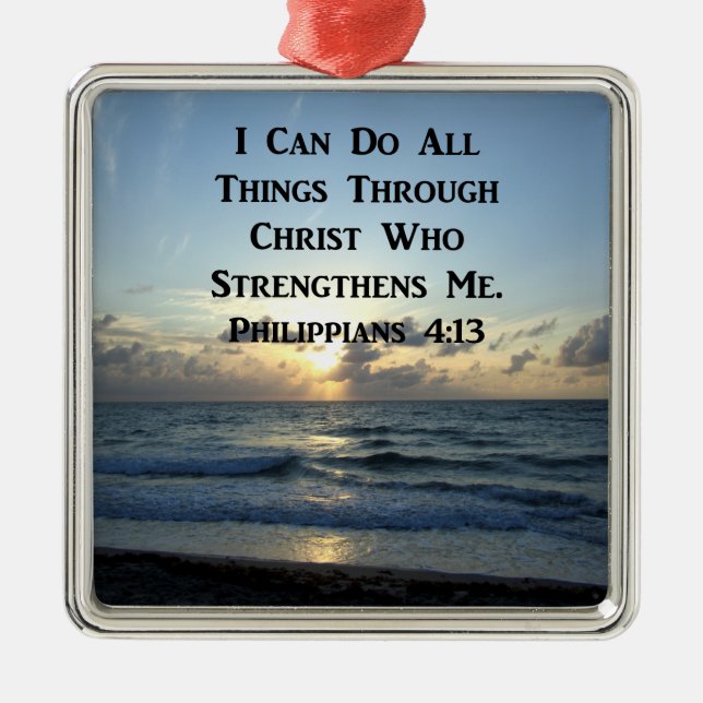 AWE-INSPIRING PHILIPPIANS 4:13 SCRIPTURE VERSE METAL ORNAMENT (Front)
