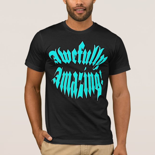 Awefully Amazing T-Shirt (Front)