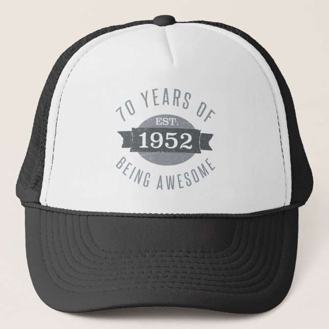 Awesome 1952 70th Birthday Trucker Hat (Front)